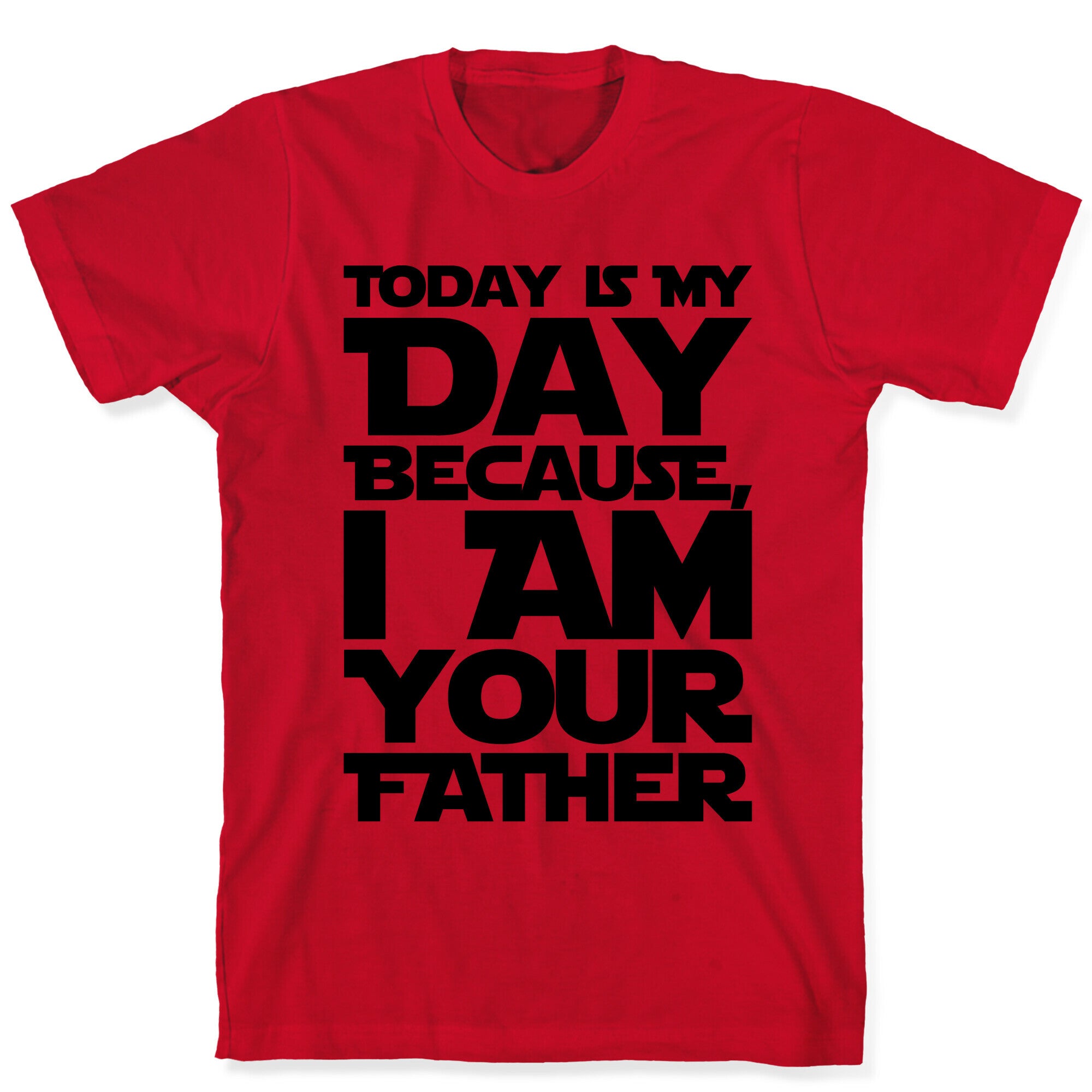 I Am Your Father Father's Day Parody T-Shirt